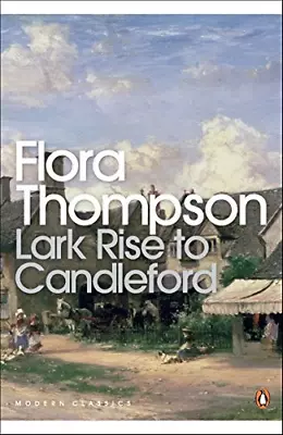 Lark Rise To Candleford (Penguin Modern Classics) • £4.26