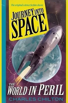 Journey Into Space: The World In Peril 3-Charles Chilton • £10.41