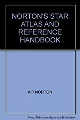 Norton's Star Atlas And Reference Handbook Hardcover A P Norton • $6.89