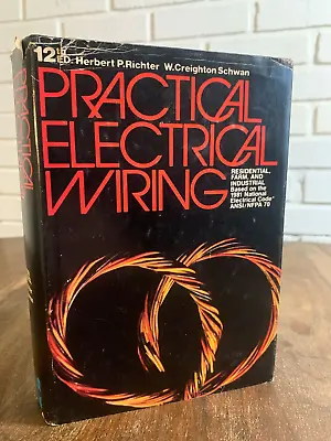 $12.49 • Buy Practical Electrical Wiring By Herbert P. Richter; W. Creighton Schwan 2B