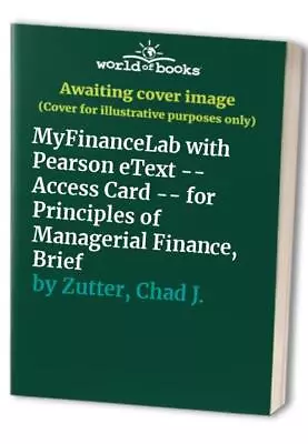 MyFinanceLab With Pearson ETex... By Zutter Chad J. Digital Product License Key • $107.73