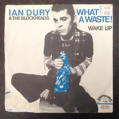 Ian Dury And The Blockheads What A Waste! Rare German Import 7  Stiff Records  • £14.99