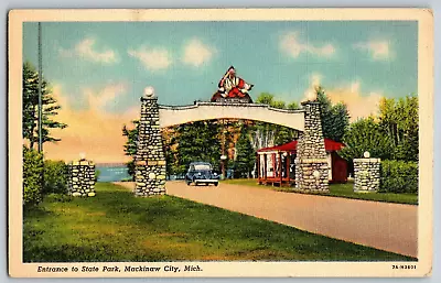 Mackinaw City Michigan - Entrance To State Park - Vintage Postcard - Unposted • $4.79