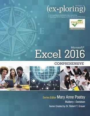 Exploring Microsoft Office Excel 2016 Comprehensive (Book Only No MyITLab Incl • $32.44