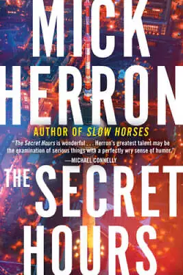 The Secret Hours - Hardcover By Herron Mick - VERY GOOD • $10.75