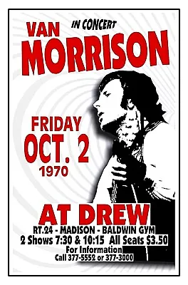 VAN MORRISON 1970 CONCERT POSTER At Drew Baldwin Gym Madison NJ Gig Poster • $23.95