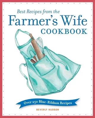 Best Recipes From The Farmer's Wife Cookbook - Free Tracked Delivery • £16.04