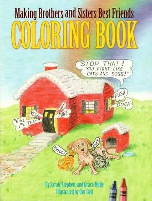 Making Brothers And Sisters Best Friends Coloring Book By Sarah MallyStephen Ma • $4.71
