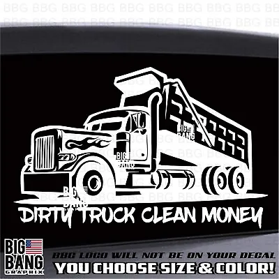 Dump Truck Vinyl Decal Sticker Funny Driver Trucker Truck Driver Dirty Truck USA • $24.70