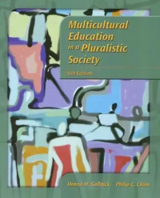 Multicultural Education In A Pluralistic Society By Philip C. Chinn Donna M. G… • $5.14