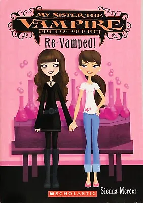 My Sister The Vampire - Re- Vamped! By Sienna Mercer (2009 Paperback) NEW • $7