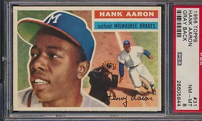 1956 Topps #31 Hank Aaron Milwaukee Braves HOF Gray Back PSA 8 NM-Mt BLAZER • $6500