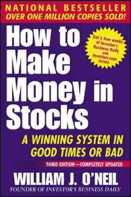 How To Make Money In Stocks: A Winning System In Good Times Or Bad 3rd Edition • $4.99