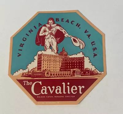 The Cavalier Hotel Virginia Beach VA Luggage Sticker Label Circa 1950s MINT • $24.99