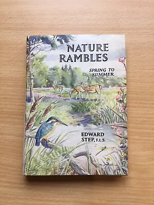 Nature Rambles By Edward Step FLS Spring To Summer 7th Impression 1958 Warne • £9.95