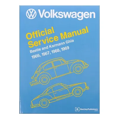 1966-1969 VW Beetle & Ghia Official Service Manual By Bentley Publishers • $119.95