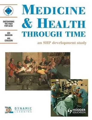 Medicine & Health Through Time: An SHP Development Study • £4.25