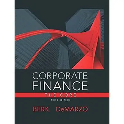 Corporate Finance: The Core Plus NEW MyFinanceLab With Pearson EText --- Access  • $32.49