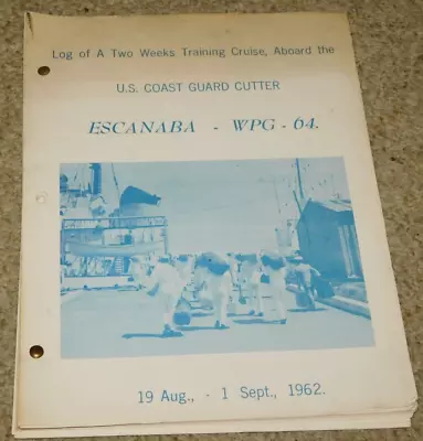 Vintage 1962 U.s. Coast Guard Cutter Escanaba Training Cruise Booklet • $9.95