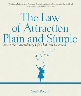 $4.49 • Buy The Law Of Attraction  Plain And Simple  Create The Extraordinary Lif