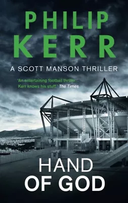 Hand Of God Hardcover Philip Kerr • £4.73