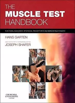 The Muscle Test Handbook: Functional Assessment Myofascial Trigger Points And M • $61.89