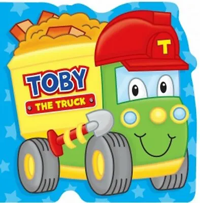 TOBY THE TRUCK - BOARD BOOK - Toddler Boy Girl - Quality - Lorry -  BRAND NEW • £3.23