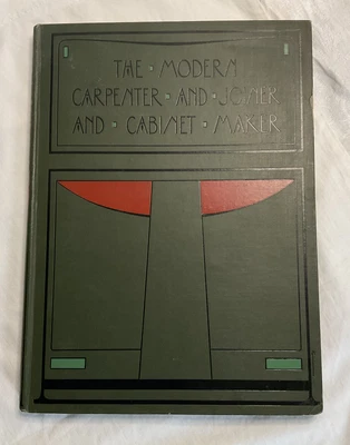 £25 • Buy Vintage Antique Book The Modern Carpenter And Joiner And Cabinet Maker Volume 2