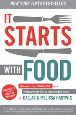 It Starts With Food: Discover The Whole30- Dallas Hartwig 1628600543 Hardcover • $3.81