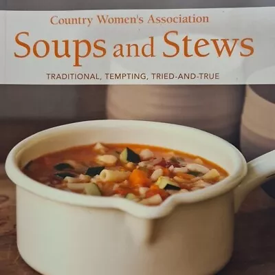 CWA Cookbook Soups And Stews Paperback Traditional Recipes Country Women's Assoc • $17.50