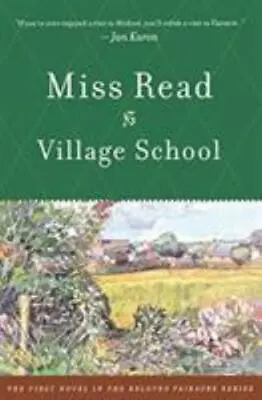 Village School [The Fairacre Series #1] • $6.75