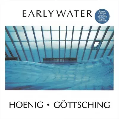 Michael Hoenig & Manuel Gottsching Early Water New Lp • $43.46