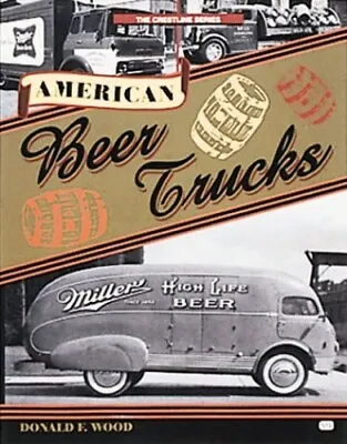 £12.99 • Buy American Beer Trucks (Crestline Ser..., Wood, Donald F.