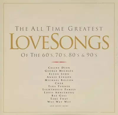 The All Time Greatest Love Songs Of The 60's 70's 80's & 90's CD (1996) • £2.60