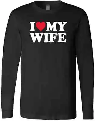 I Love My Wife Saying Couples Married Husband Valentines Day Gift T-Shirt • $29.99