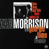 VAN MORRISON - How Long Has This Been Going On W/ Georgie Fame & Friends CD • $5.95