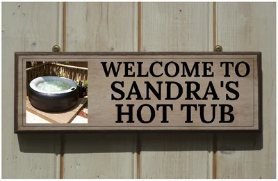 £16.95 • Buy Hot Tub Sign Made To Order Hot Tub Sign Using Your Own Photo And Own Wording Spa
