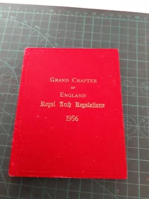 Masonic Book Grand Chapter Of England Royal Arch Regulations' 1956 • £3.45