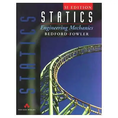 £4.64 • Buy (Good)-Statics: Engineering Mechanics (Engineering Mechanics) (Paperback)-Bedfor