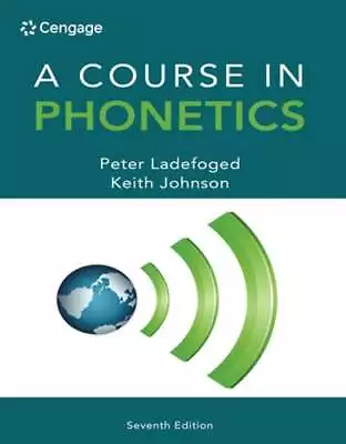 A Course In Phonetics By Peter Ladefoged: Used • $123.11