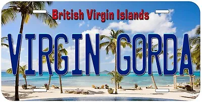 Virgin Gorda British Virgin Islands Novelty Car License Plate • $17.85