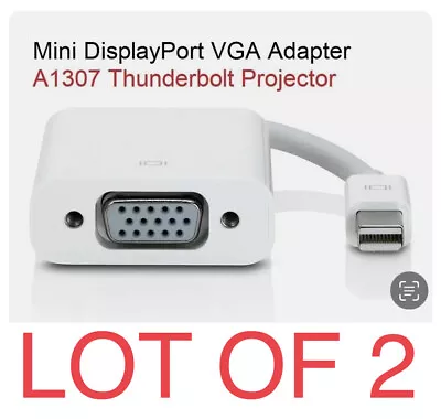 Apple OEM Original (A1307) Mini DisplayPort To VGA Adapter - (MB572Z/B) LOT • $7.99