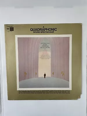 A Quadraphonic Sound Spectacular Lp Antiphonal Music For Four Brass Choirs LP W • $3.50