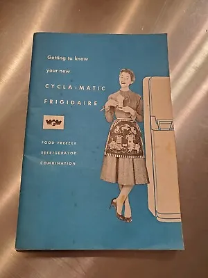 Vintage Frigidaire Cycla Matic Freezer-Refrigerator Manual 1954 MCM • $19.95