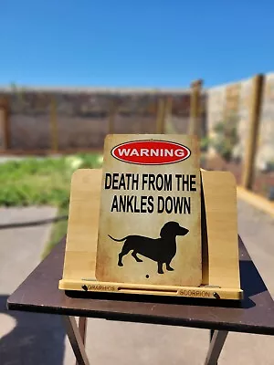 Death From The Ankles Down Dachshund Aluminum Sign 8x12 In • $12.99