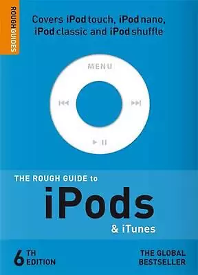 The Rough Guide To Ipods & ITunes By Peter Buckley (English) Paperback Book • $36.89