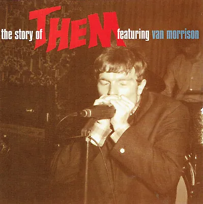 Them – The Story Of Them Featuring Van Morrison (The Decca Anthology 1964-1966) • £29.86