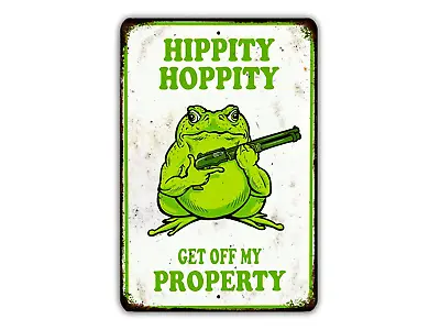 Hippity Hoppity Get Off My Property Vintage Metal No Trespassing Sign • $31.99