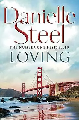 Loving: An Epic Romantic Read From The Worldwide Bestseller By Danielle Steel • £2.74