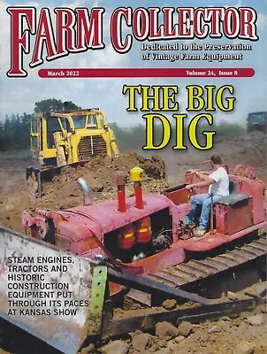 Antique Construction Equip. Steam Engines Farm Collector Magazine Mar. 2022 • $5.95